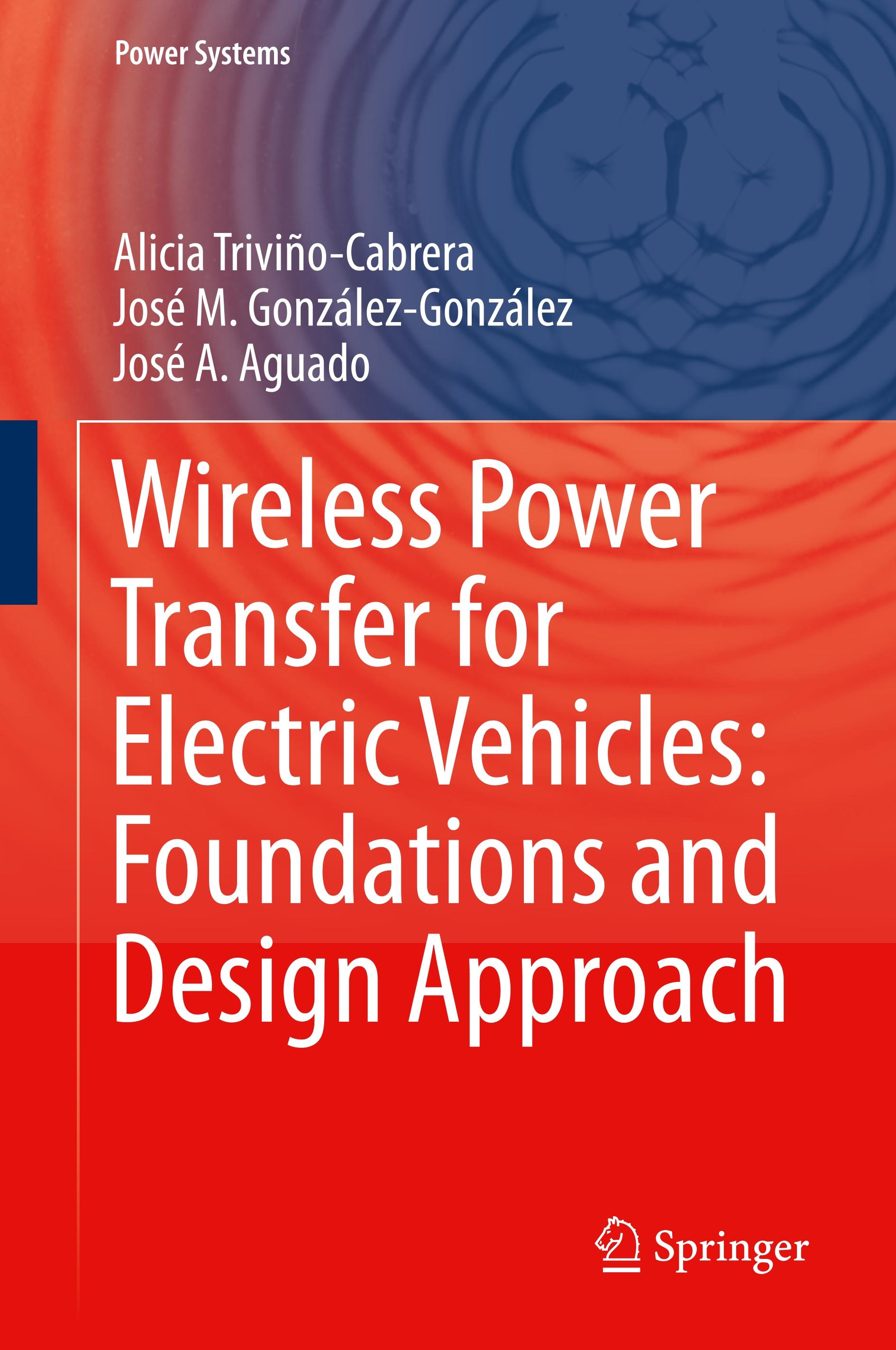 Wireless Power Transfer for Electric Vehicles: Foundations and Design Approach