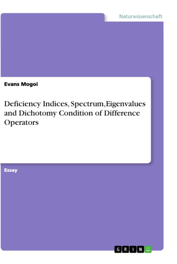 Deficiency Indices, Spectrum,Eigenvalues and Dichotomy Condition of Difference Operators