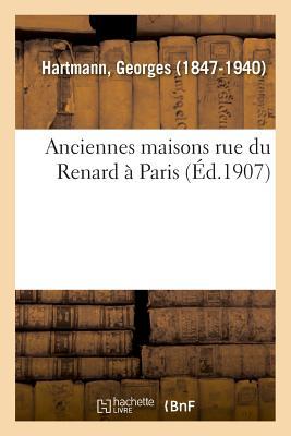 Anciennes Maisons Rue Du Renard À Paris