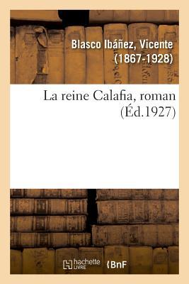 La Reine Calafia, Roman