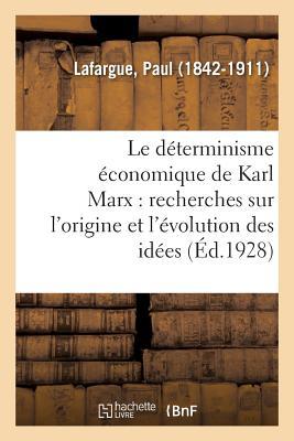 Le Déterminisme Économique de Karl Marx