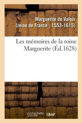 Les mémoires de la roine Marguerite