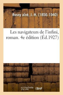 Les Navigateurs de l'Infini, Roman. 4e Édition