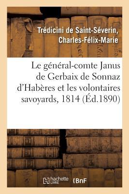 Le Général-Comte Janus de Gerbaix de Sonnaz d'Habères Et Les Volontaires Savoyards