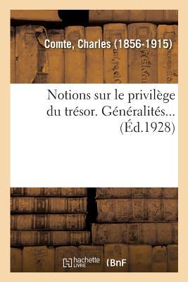 Notions Sur Le Privilège Du Trésor. Généralités...