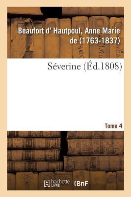 Séverine. Tome 4