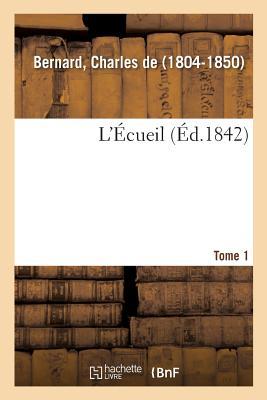 L'Écueil. Tome 1