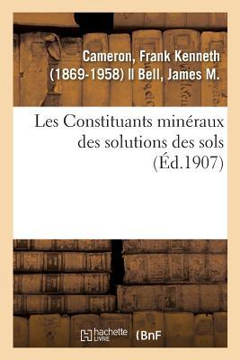 Les Constituants Minéraux Des Solutions Des Sols