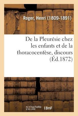 de la Pleurésie Chez Les Enfants Et de la Thoracocentèse, Discours