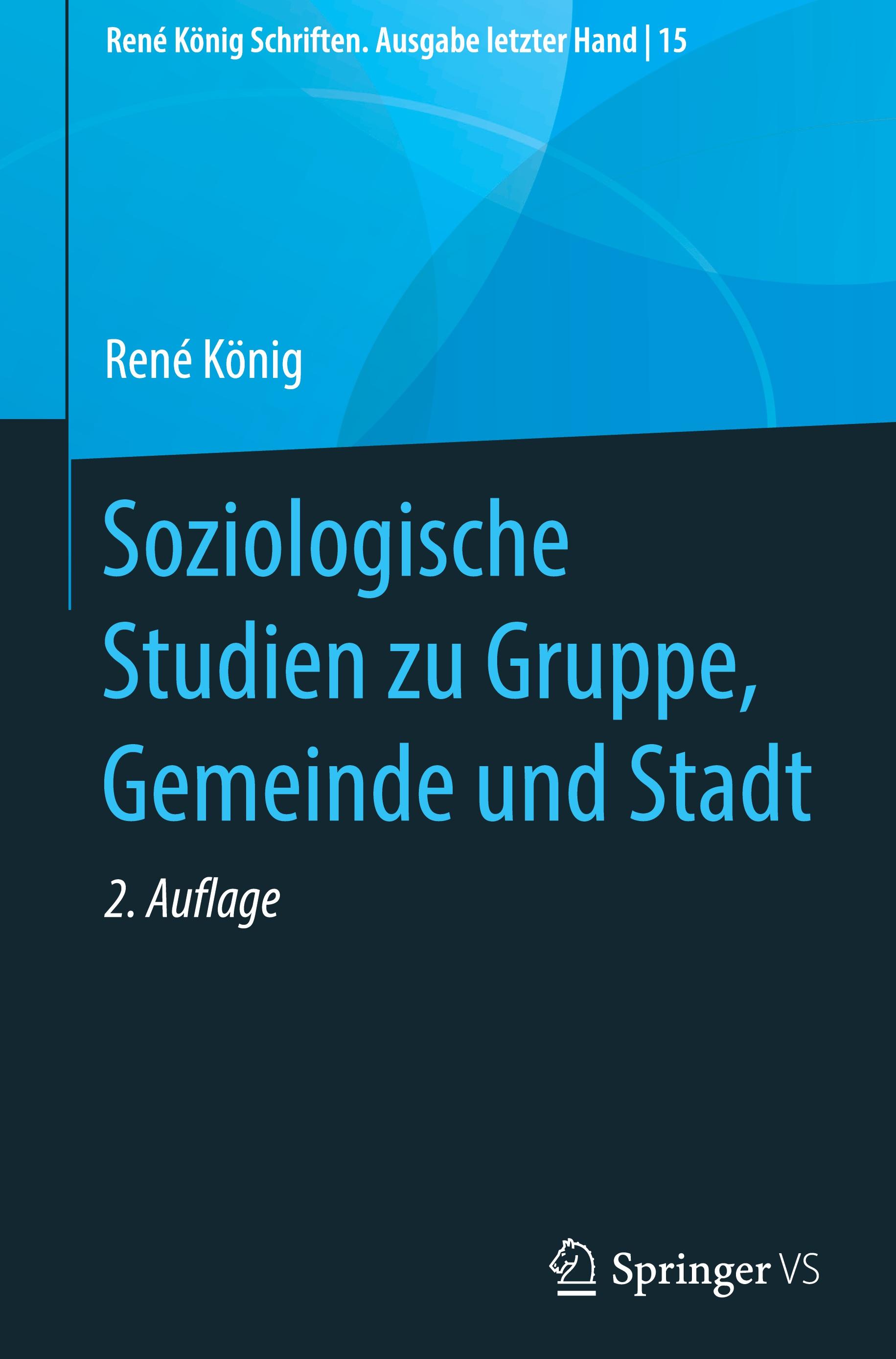 Soziologische Studien zu Gruppe, Gemeinde und Stadt