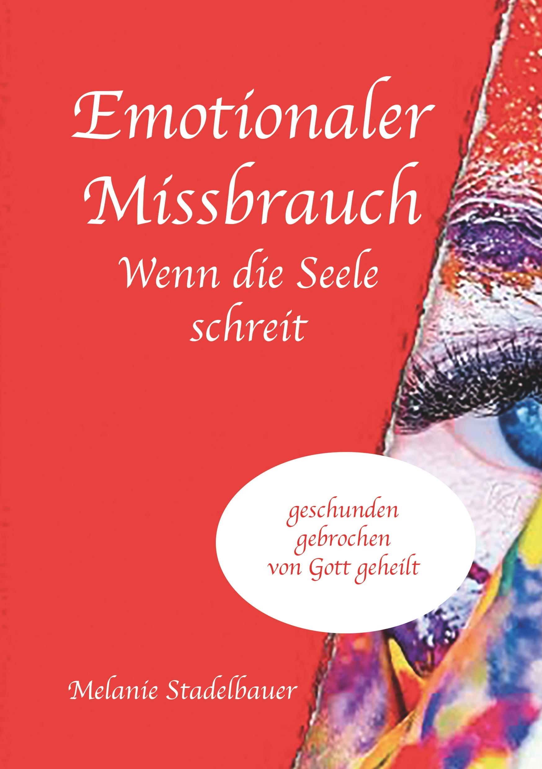 Emotionaler Missbrauch - Wenn die Seele schreit