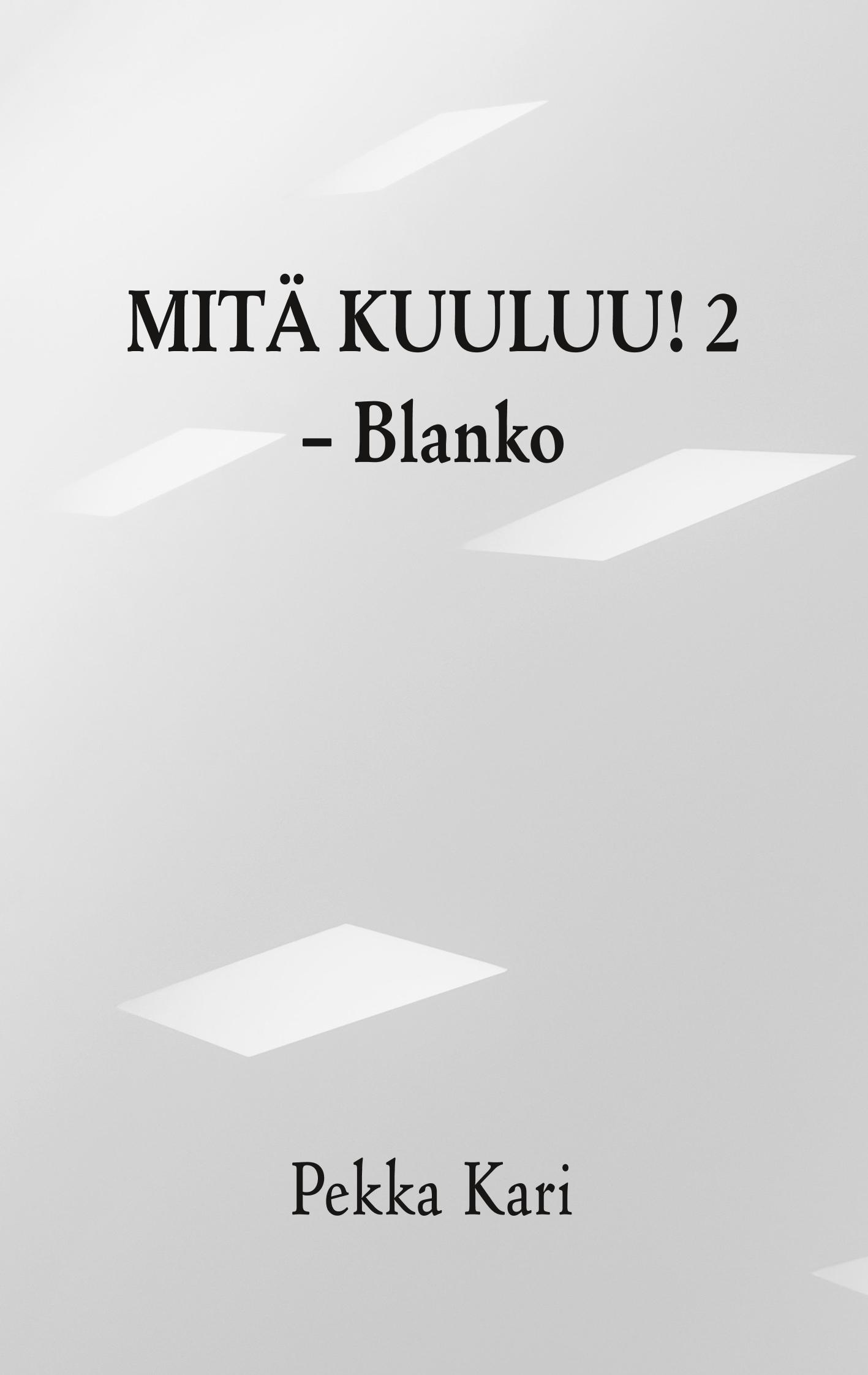 Mitä kuuluu! 2