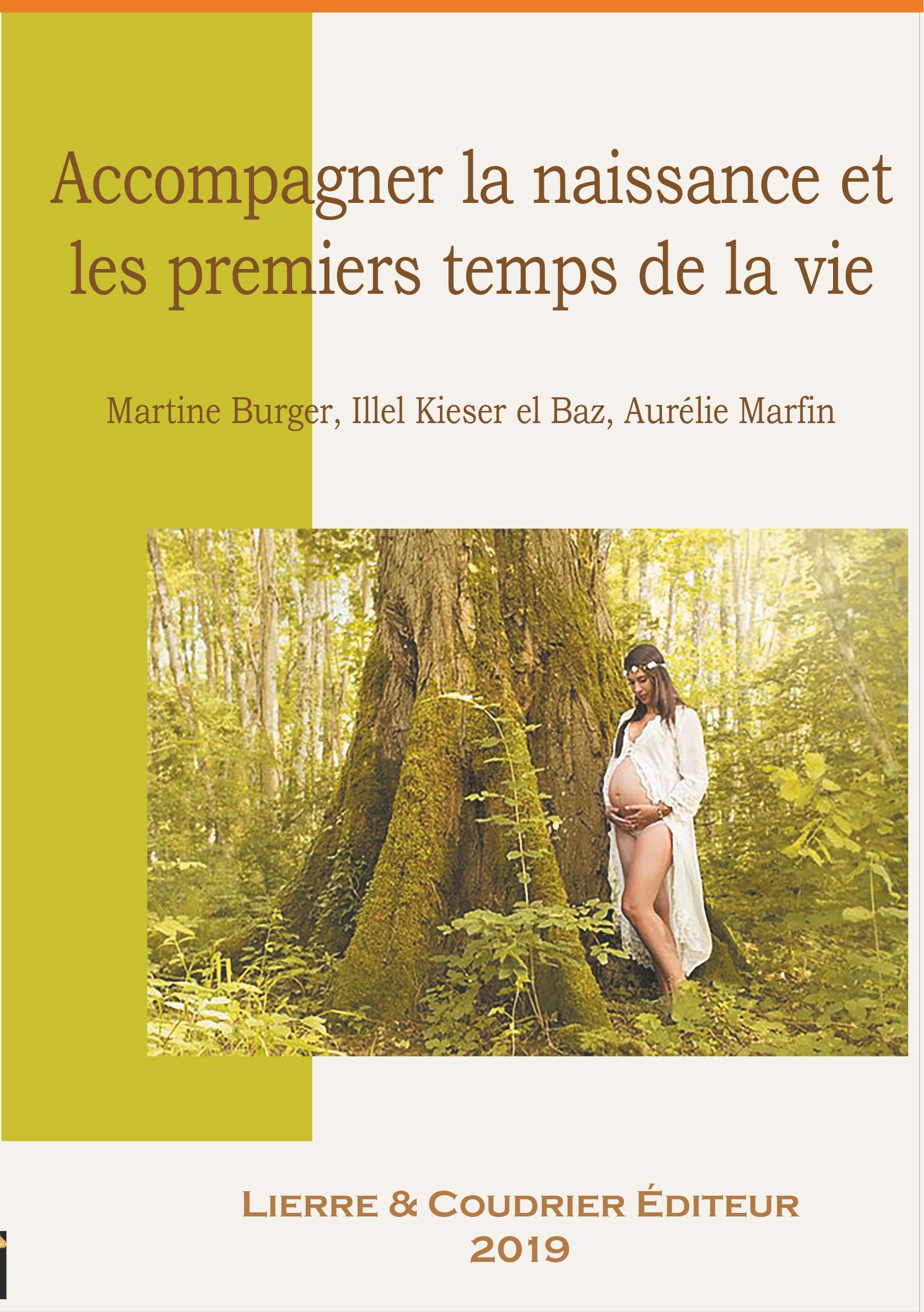 Accompagner la naissance et les premiers temps de la vie