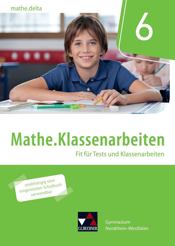 mathe.delta NRW Klassenarbeiten 6