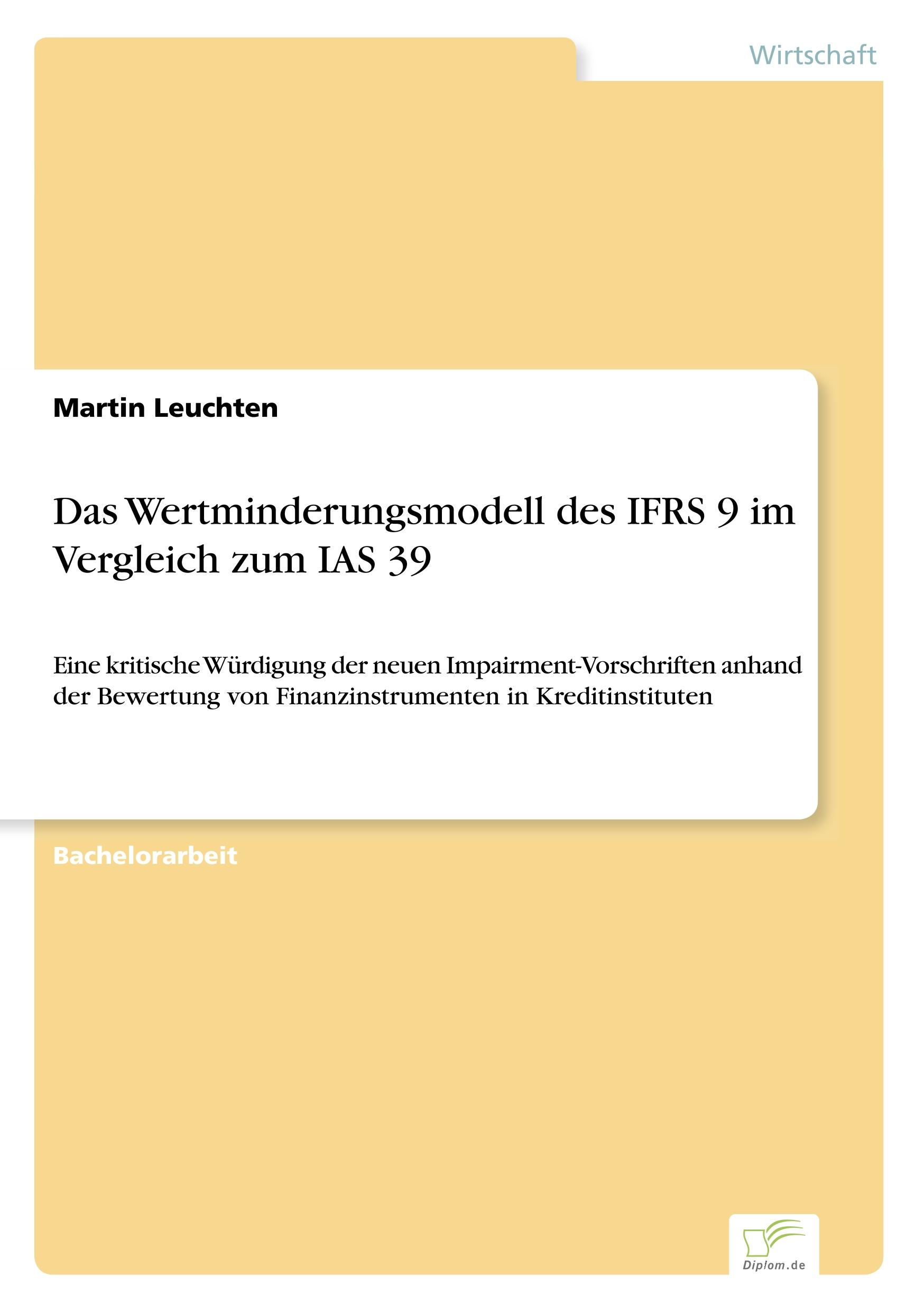 Das Wertminderungsmodell des IFRS 9 im Vergleich zum IAS 39