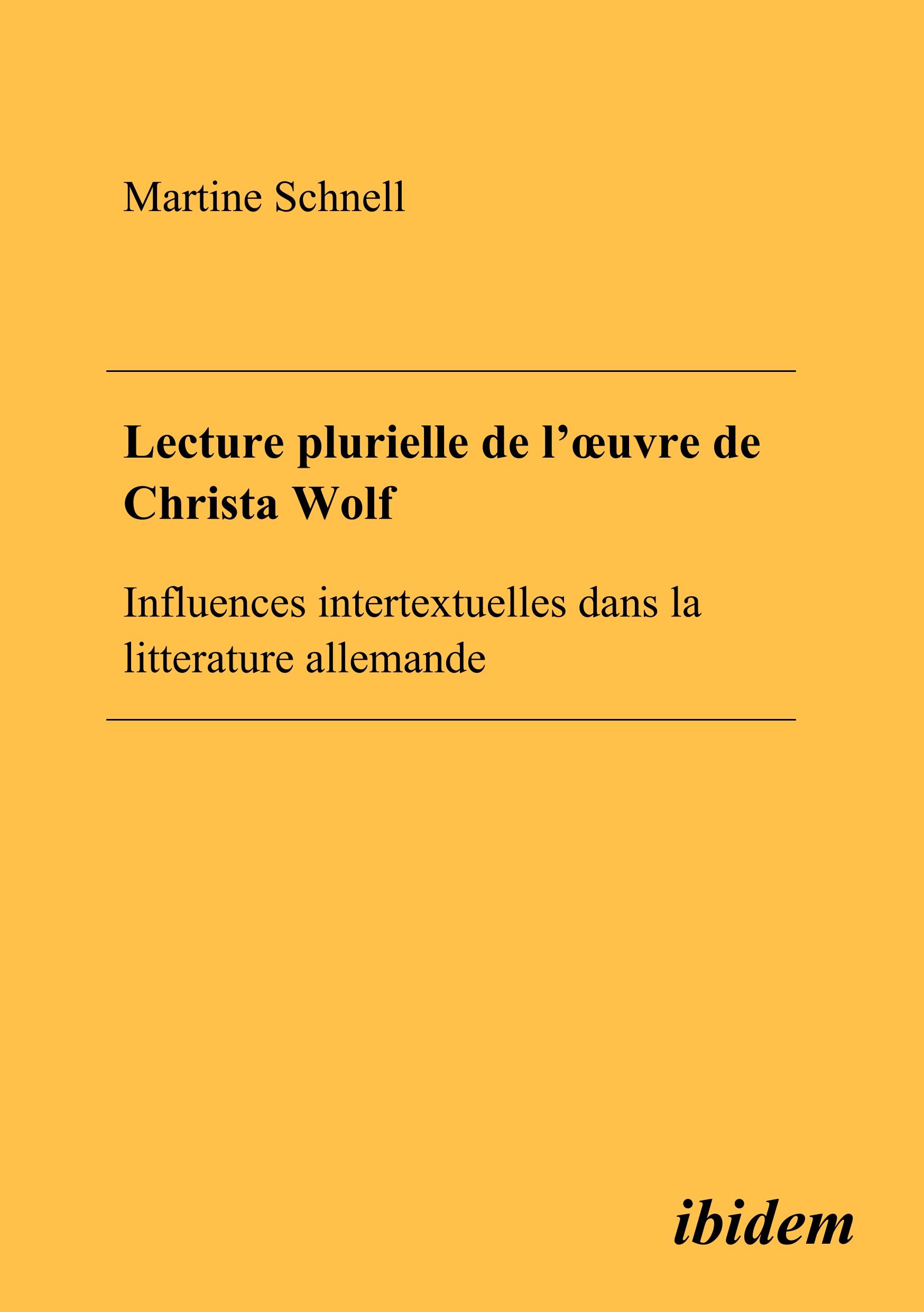 Lecture plurielle de l'oeuvre de Christa Wolf