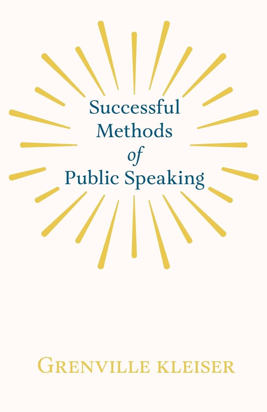 Successful Methods of Public Speaking