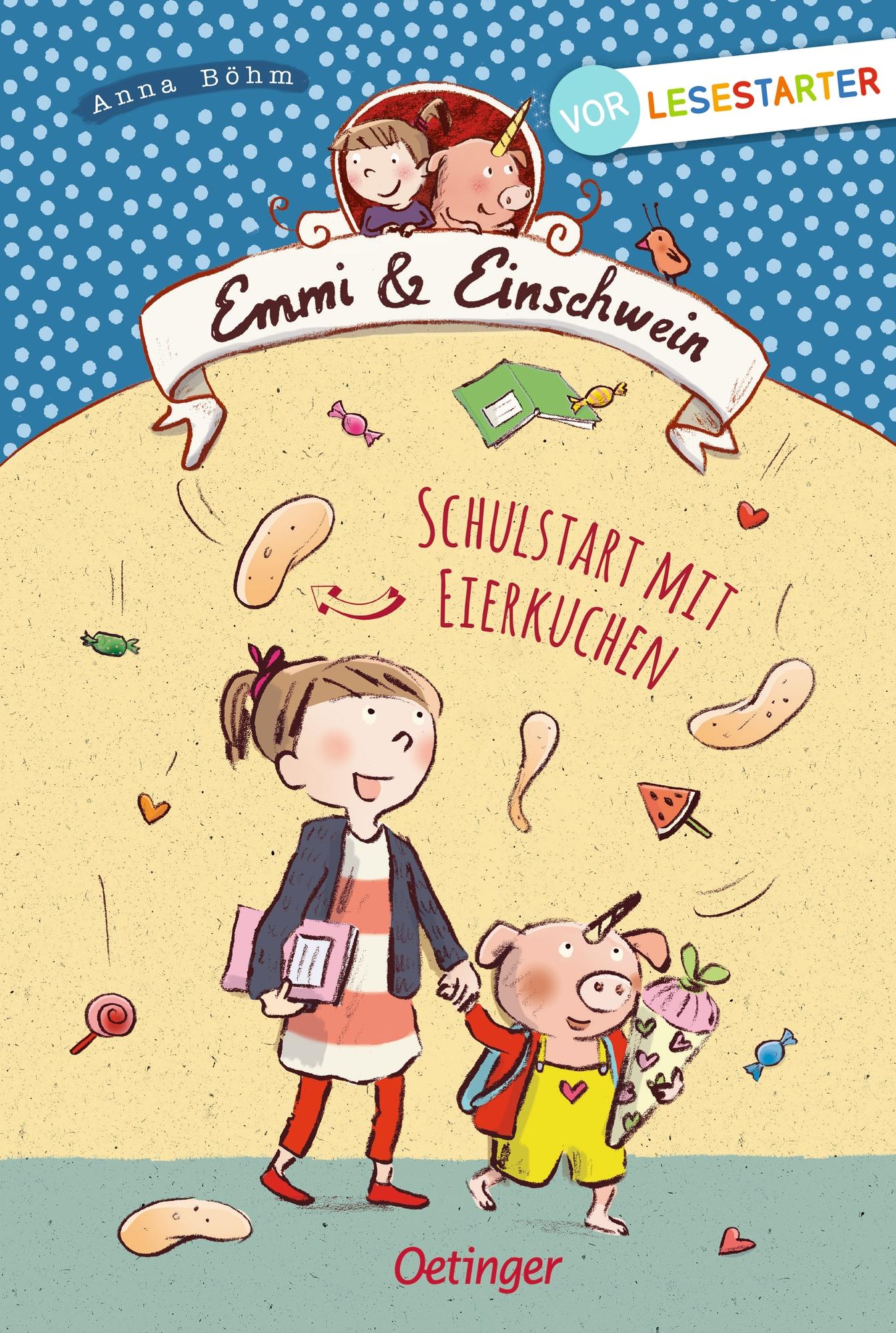 Emmi & Einschwein. Schulstart mit Eierkuchen