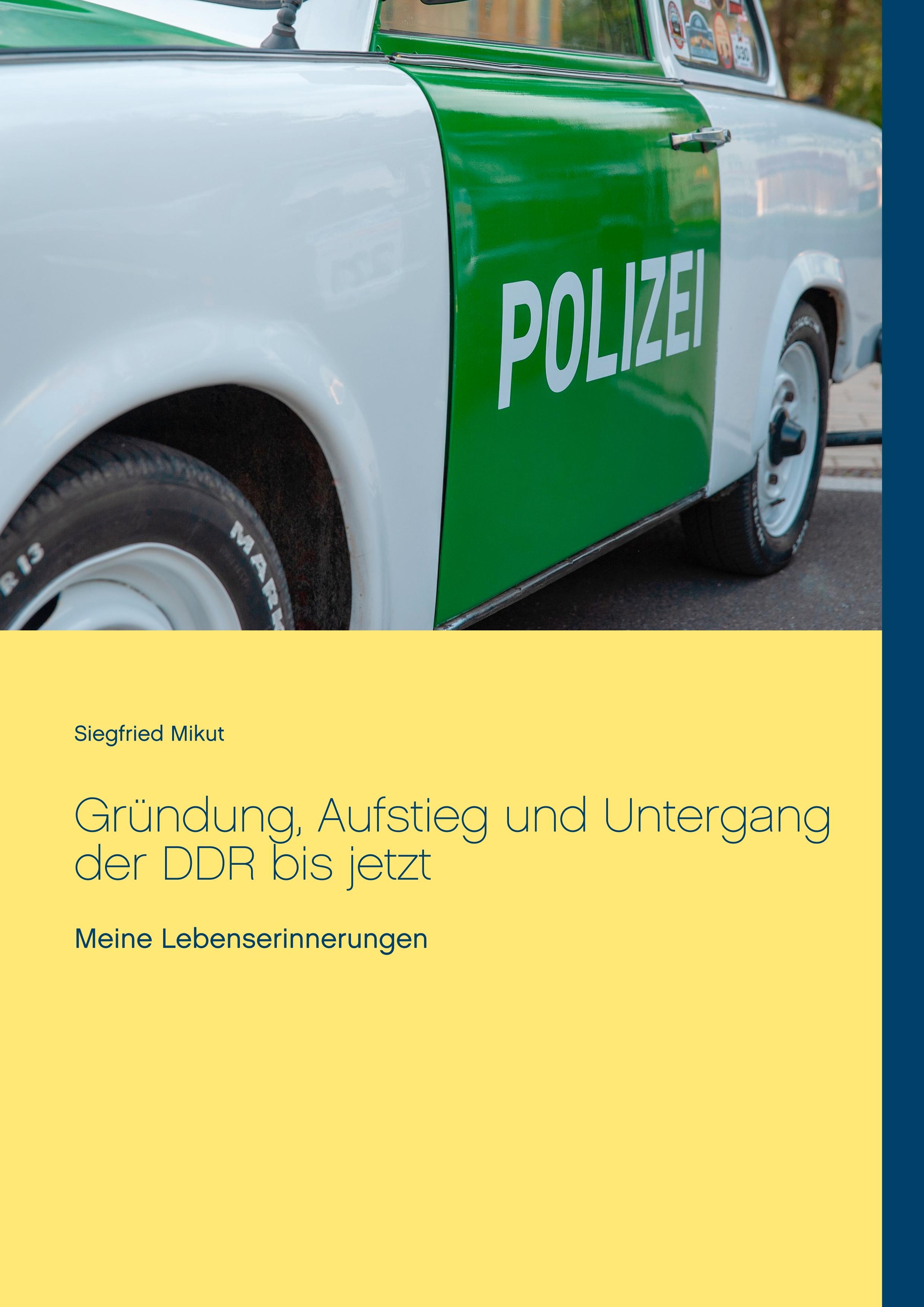 Gründung, Aufstieg und Untergang der DDR bis jetzt