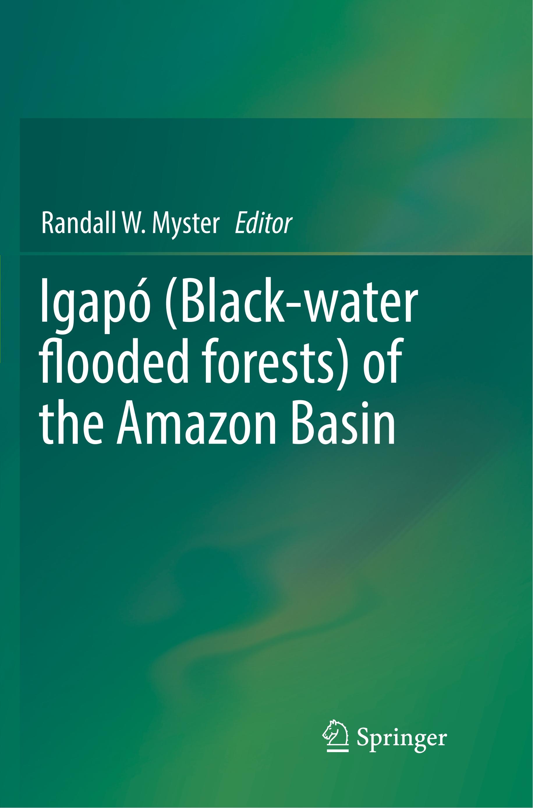 Igapó (Black-water flooded forests) of the Amazon Basin