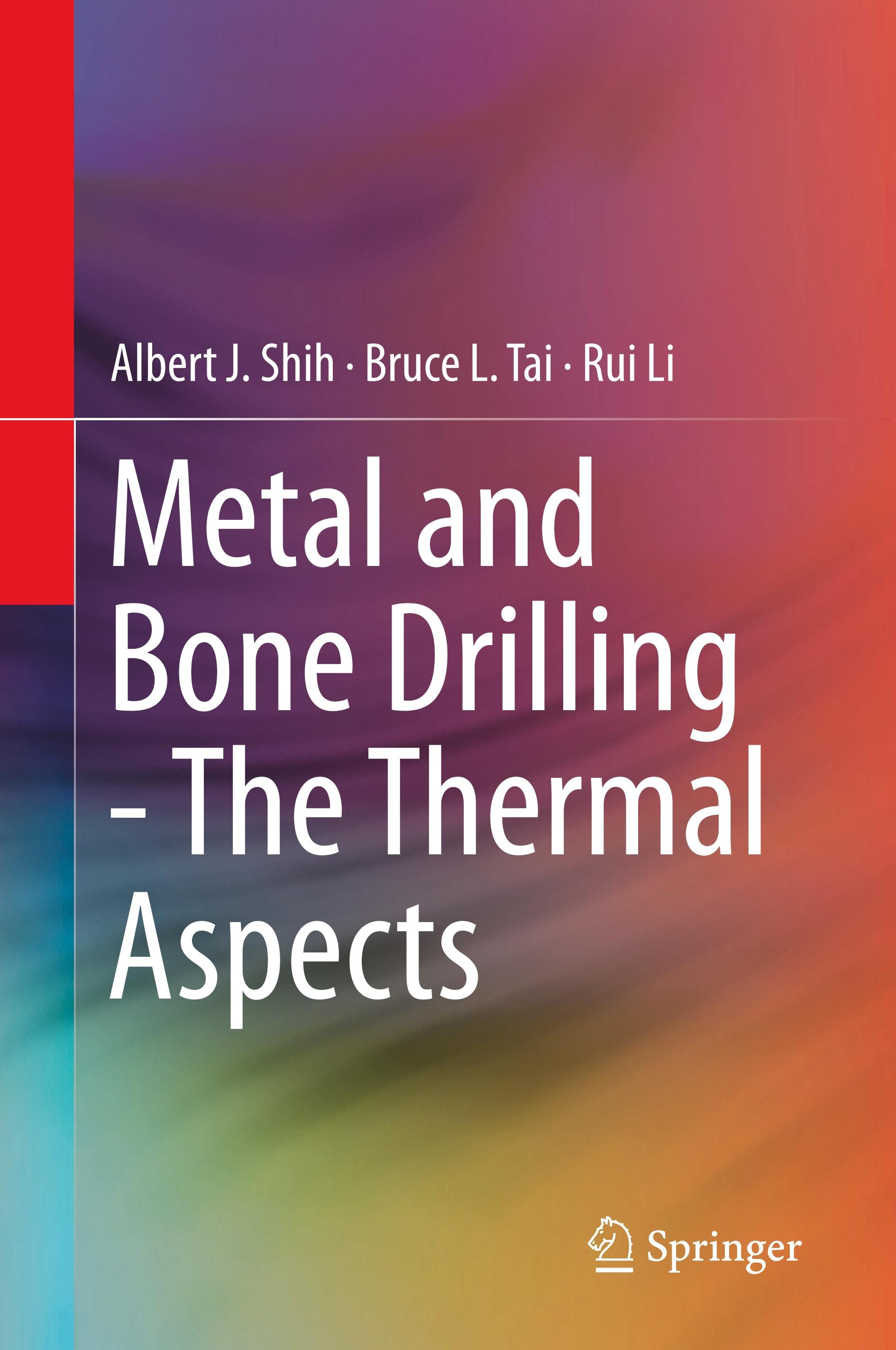 Metal and Bone Drilling - The Thermal Aspects