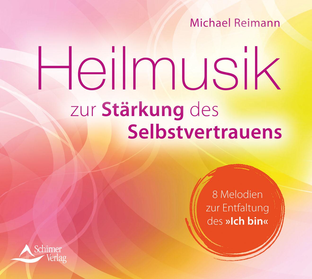 CD Heilmusik zur Stärkung des Selbstvertrauens