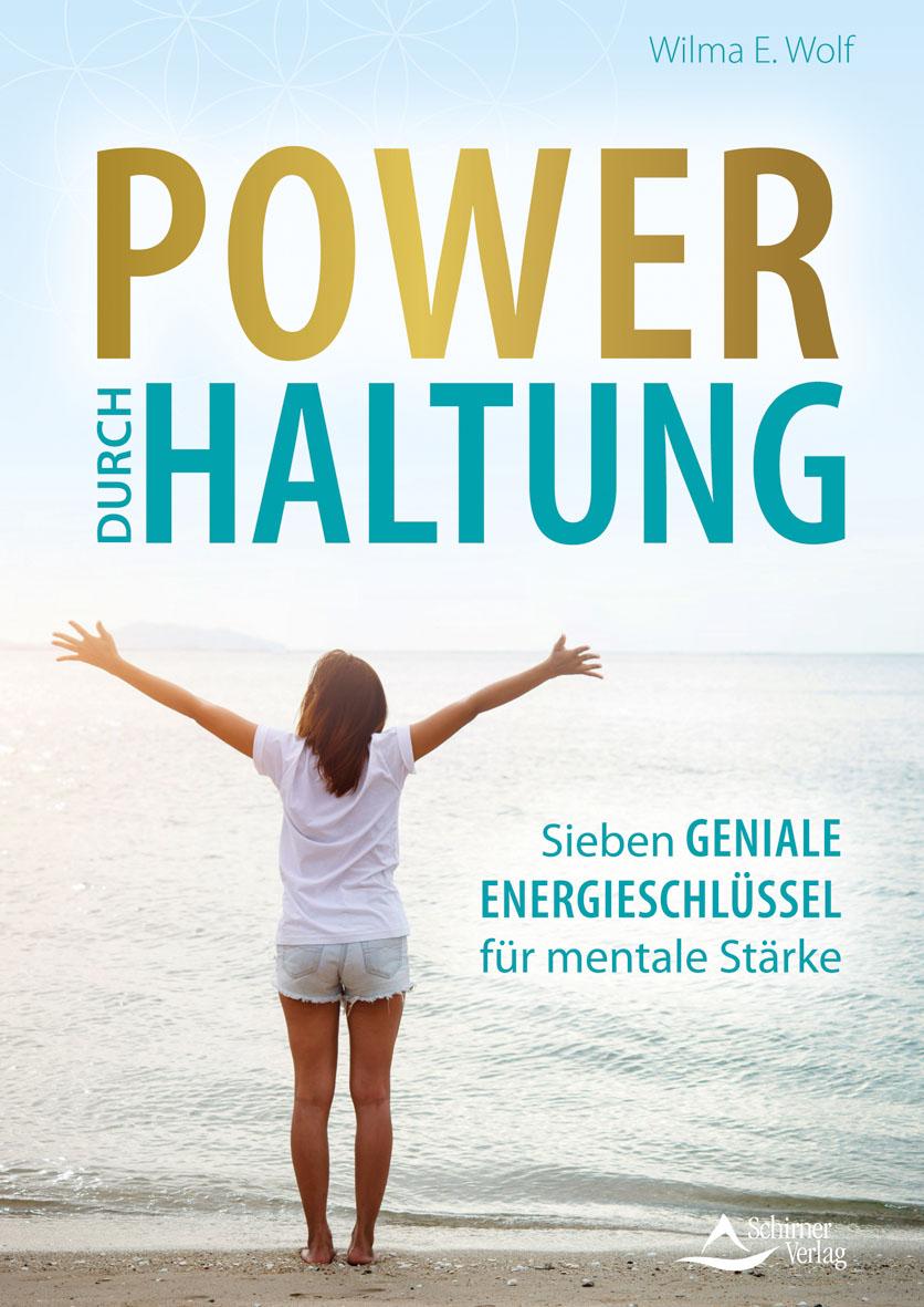 Power durch Haltung