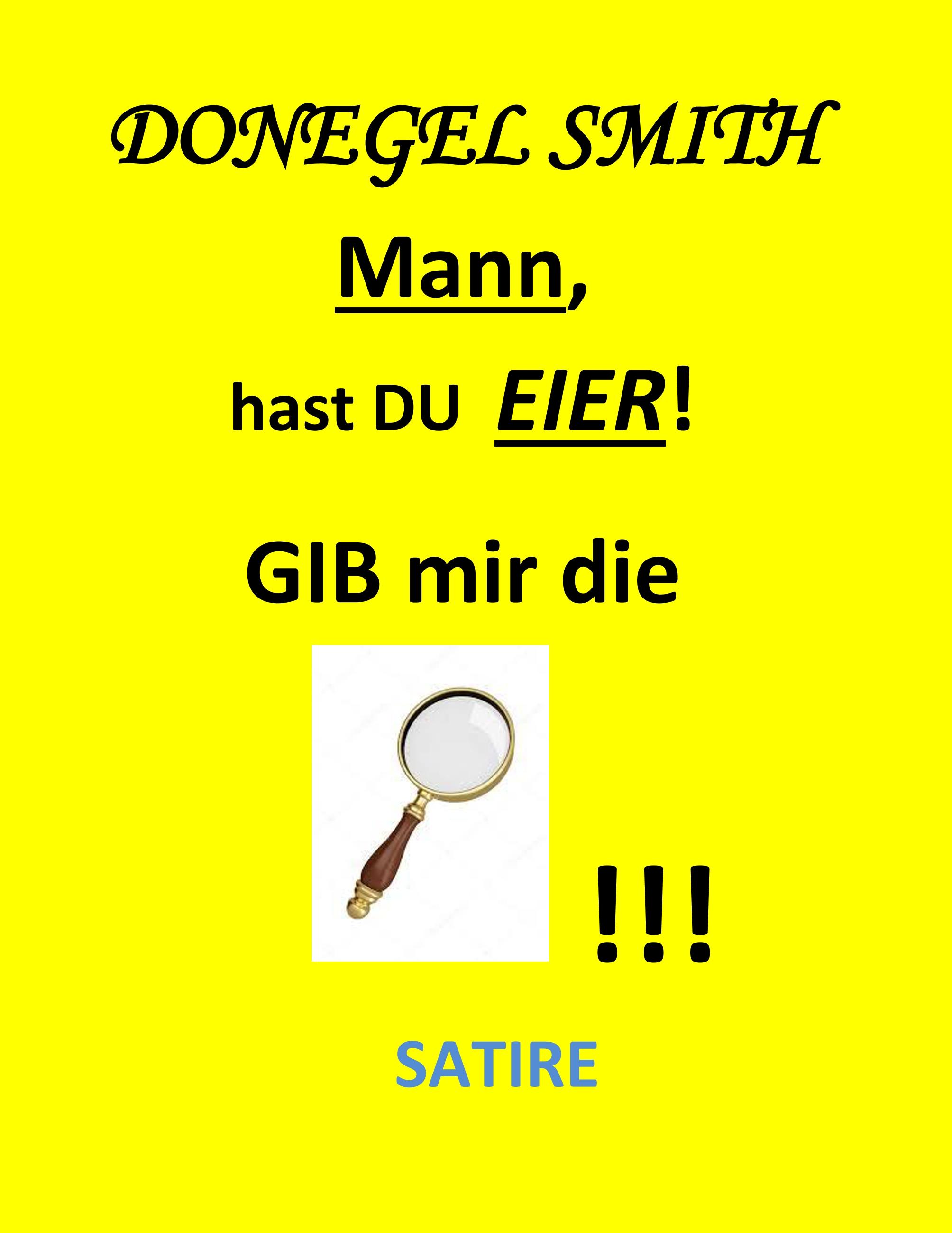 Mann, hast Du Eier!