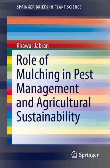 Role of Mulching in Pest Management and Agricultural Sustainability