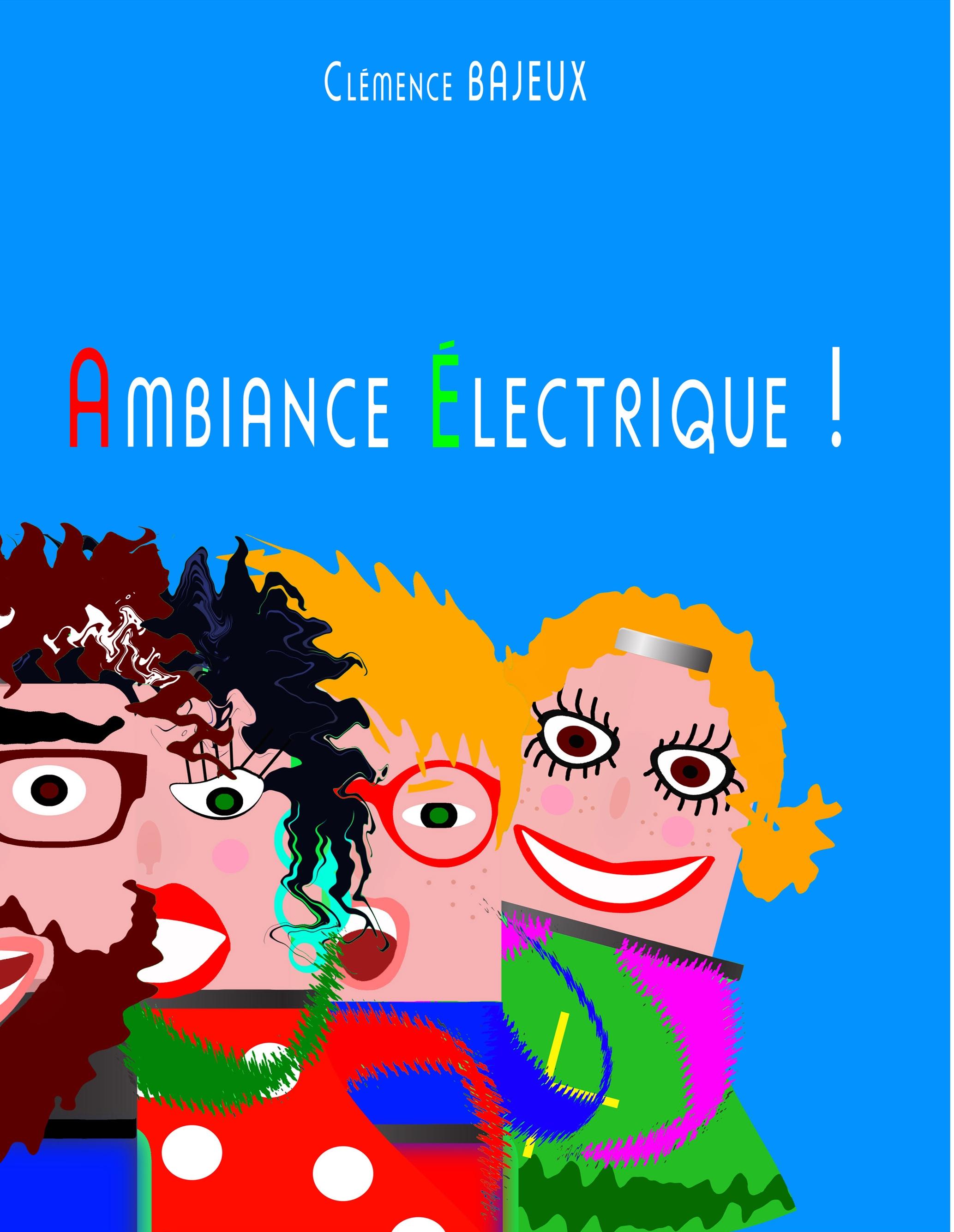 Ambiance Electrique !