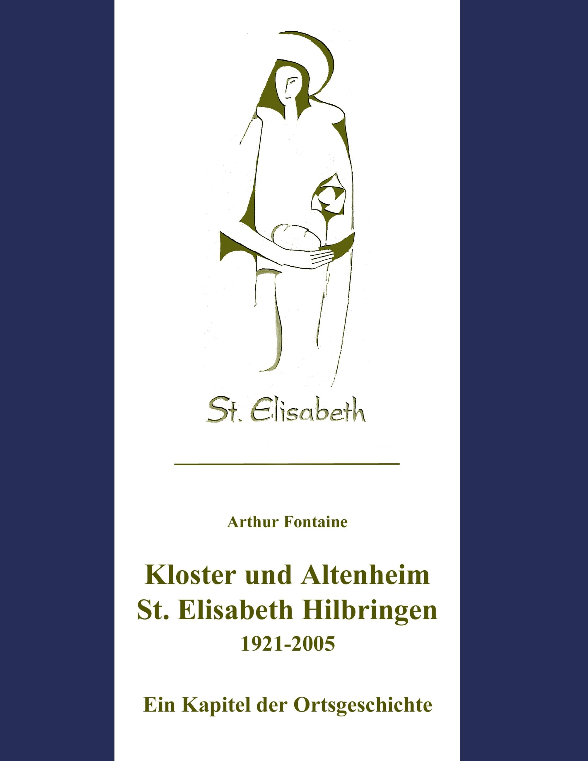 Kloster und Altenheim St. Elisabeth Hilbringen