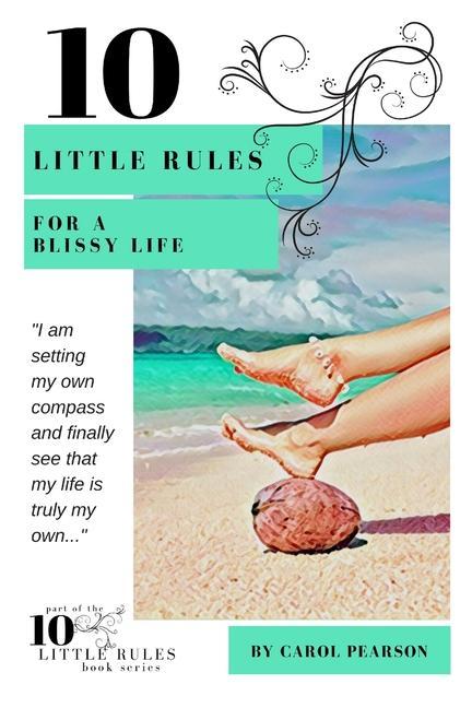 10 Little Rules for a Blissy Life