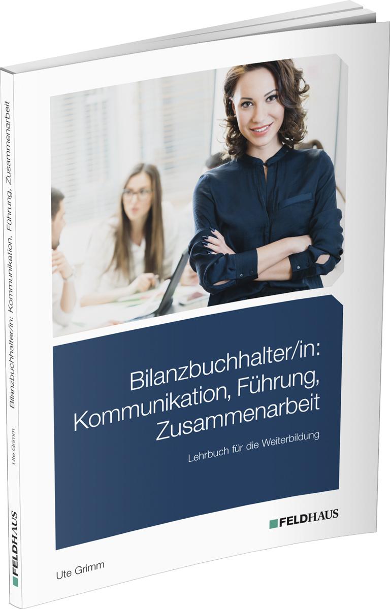 Bilanzbuchhalter/in: Kommunikation, Führung, Zusammenarbeit