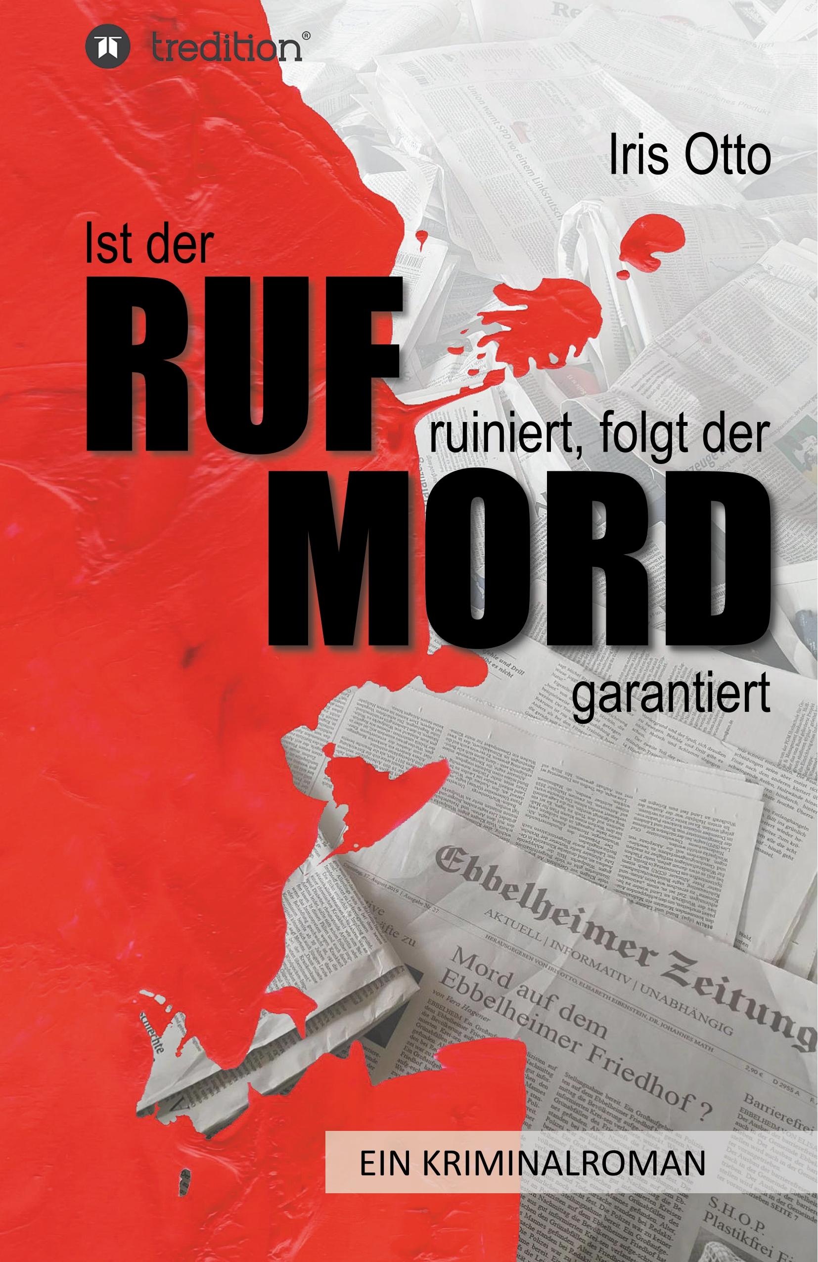 Ist der RUF ruiniert, folgt der MORD garantiert