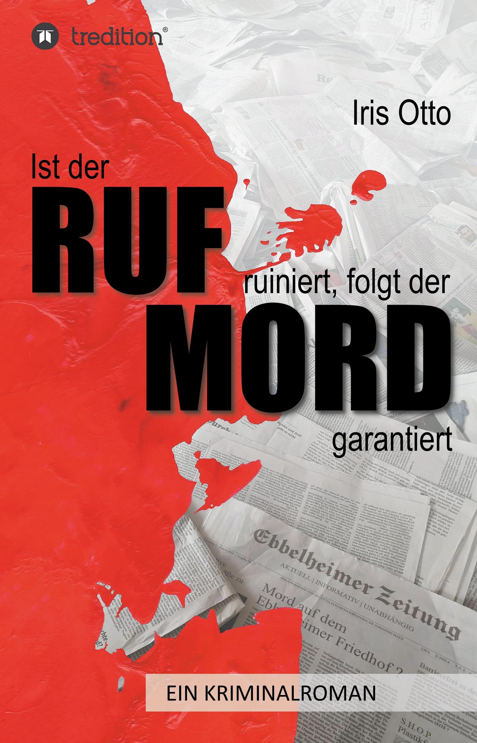 Ist der RUF ruiniert, folgt der MORD garantiert