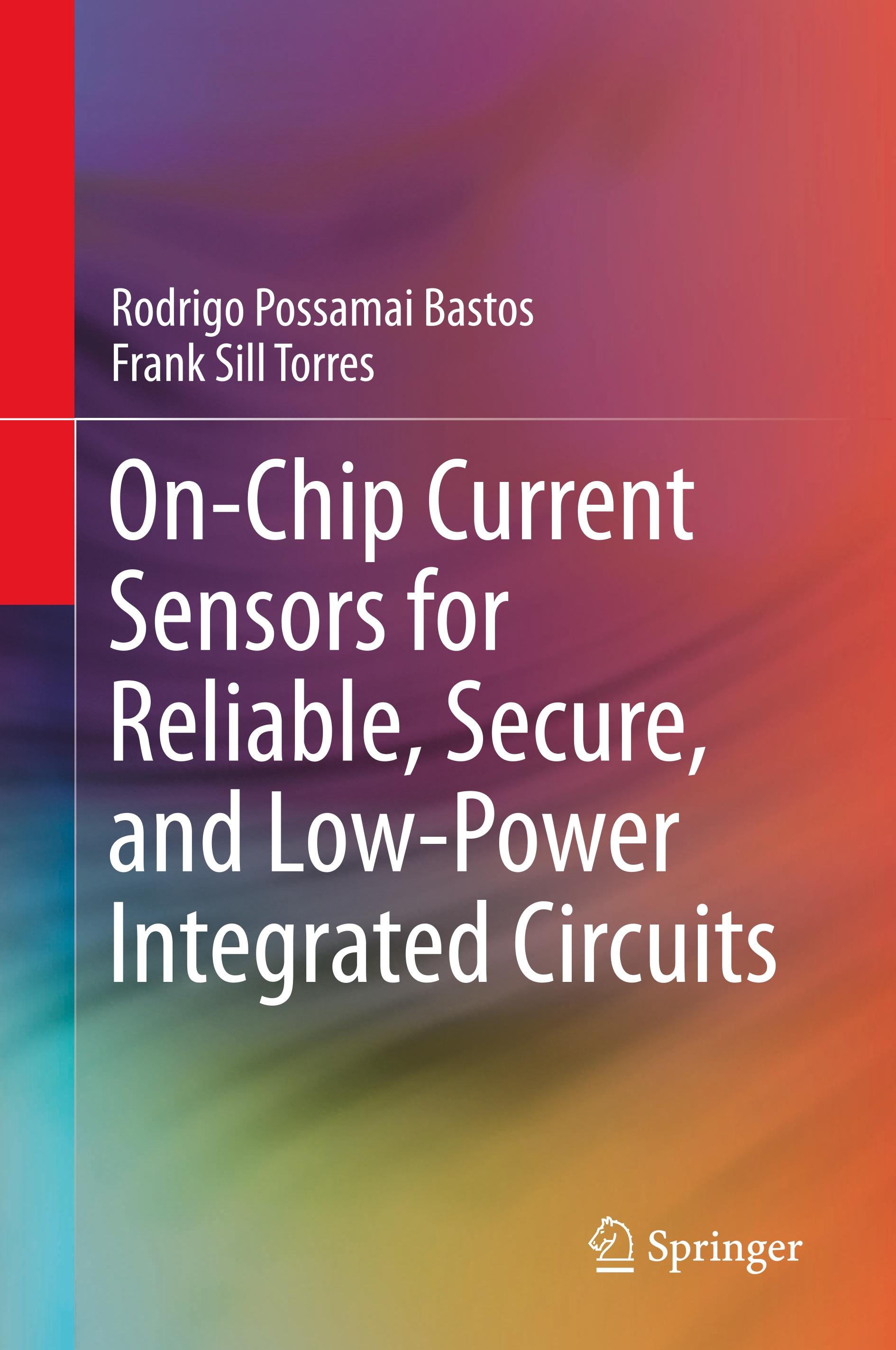 On-Chip Current Sensors for Reliable, Secure, and Low-Power Integrated Circuits