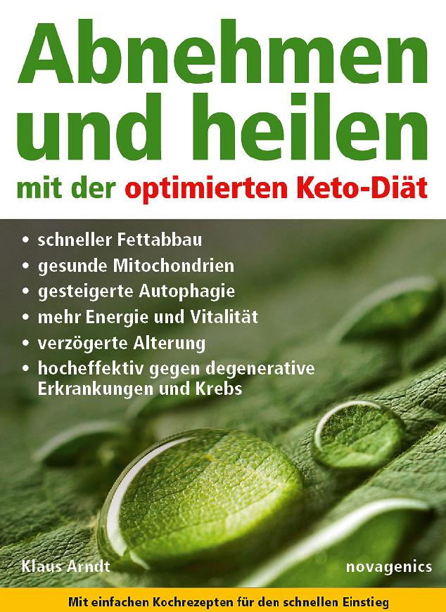 Abnehmen und heilen mit der optimierten Keto-Diät