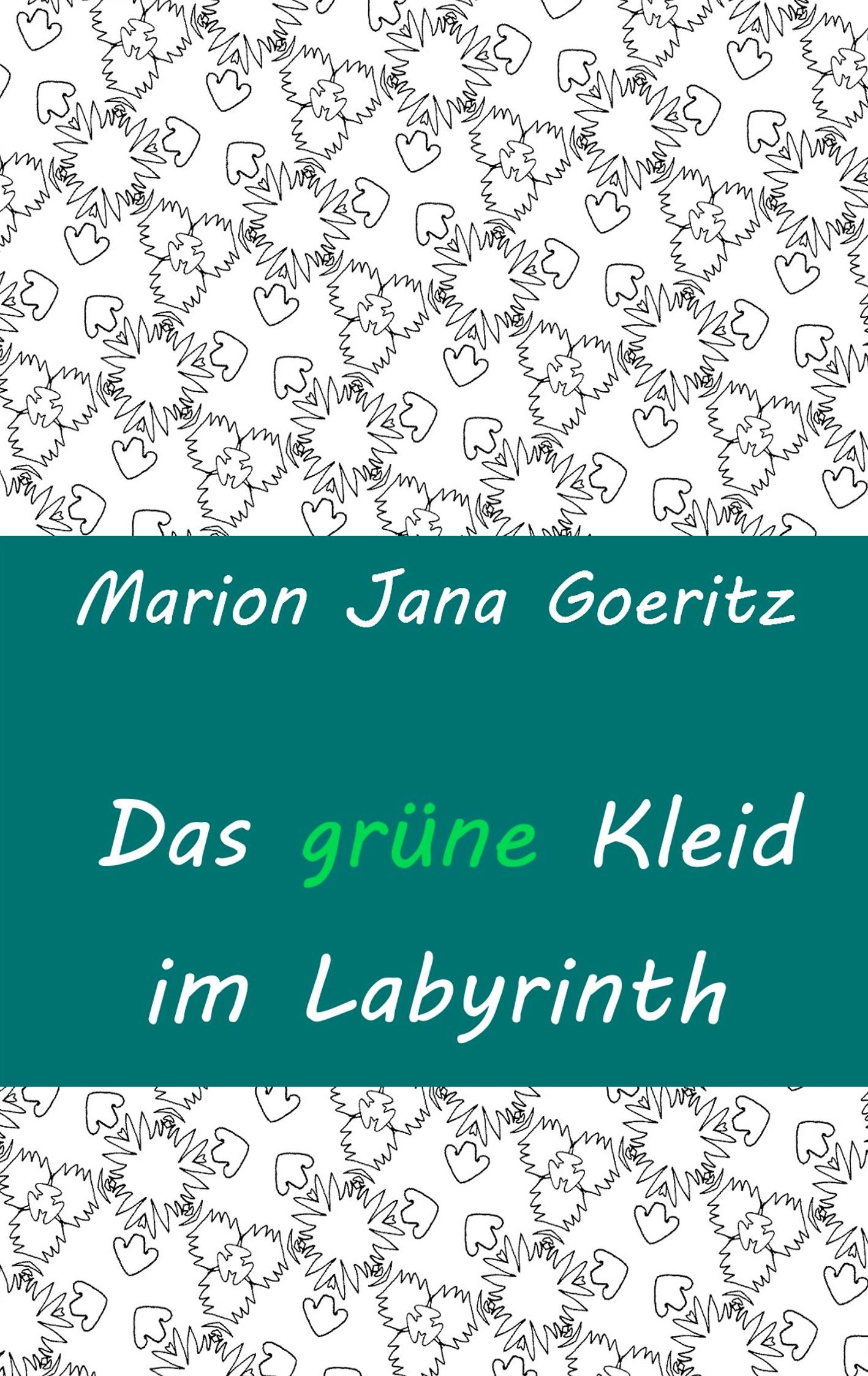 Das grüne Kleid im Labyrinth