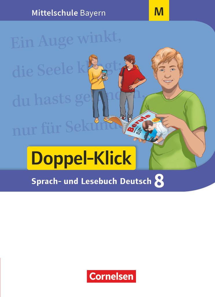 Doppel-Klick 8. Jahrgangsstufe - Mittelschule Bayern - Schülerbuch. Für M-Klassen