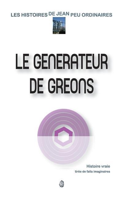 Le générateur de gréons