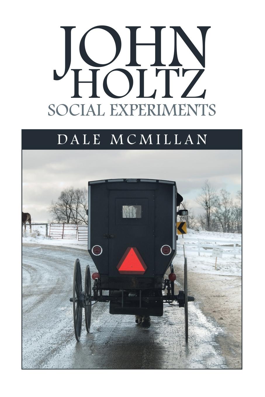 John Holtz Social Experiments