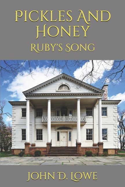 Pickles And Honey: Ruby's Song