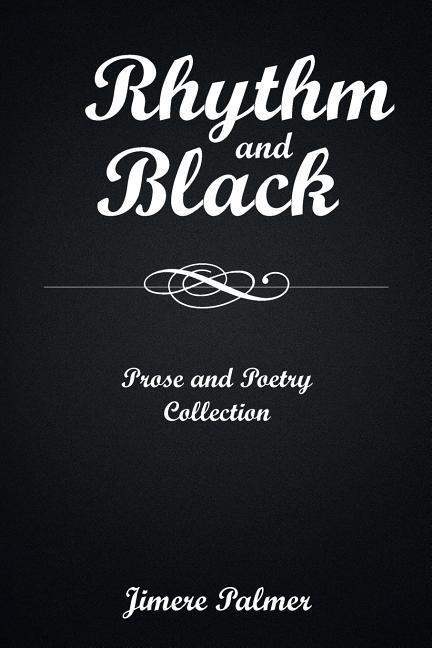 Rhythm & Black: Prose and Poetry Collection