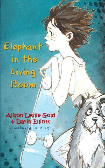 Elephant in the Living Room: The story of a skateboarder, a missing dog and a family secret