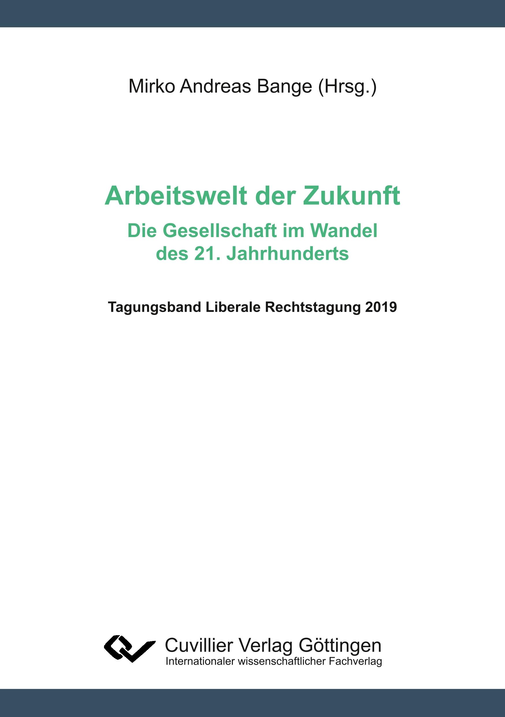 Arbeitswelt der Zukunft - Die Gesellschaft im Wandel des 21. Jahrhunderts