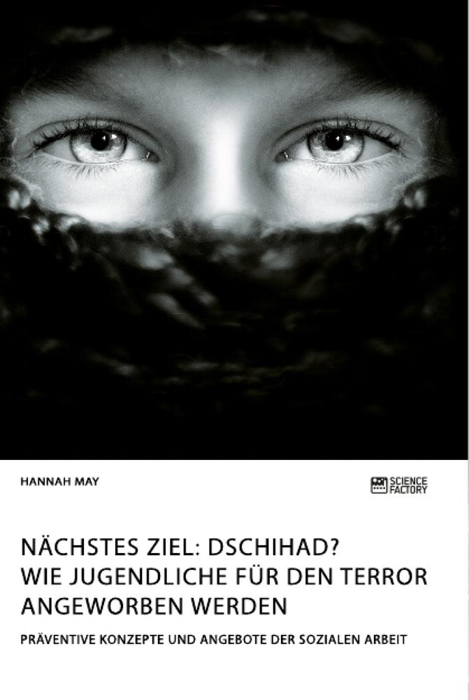 Nächstes Ziel: Dschihad? Wie Jugendliche für den Terror angeworben werden