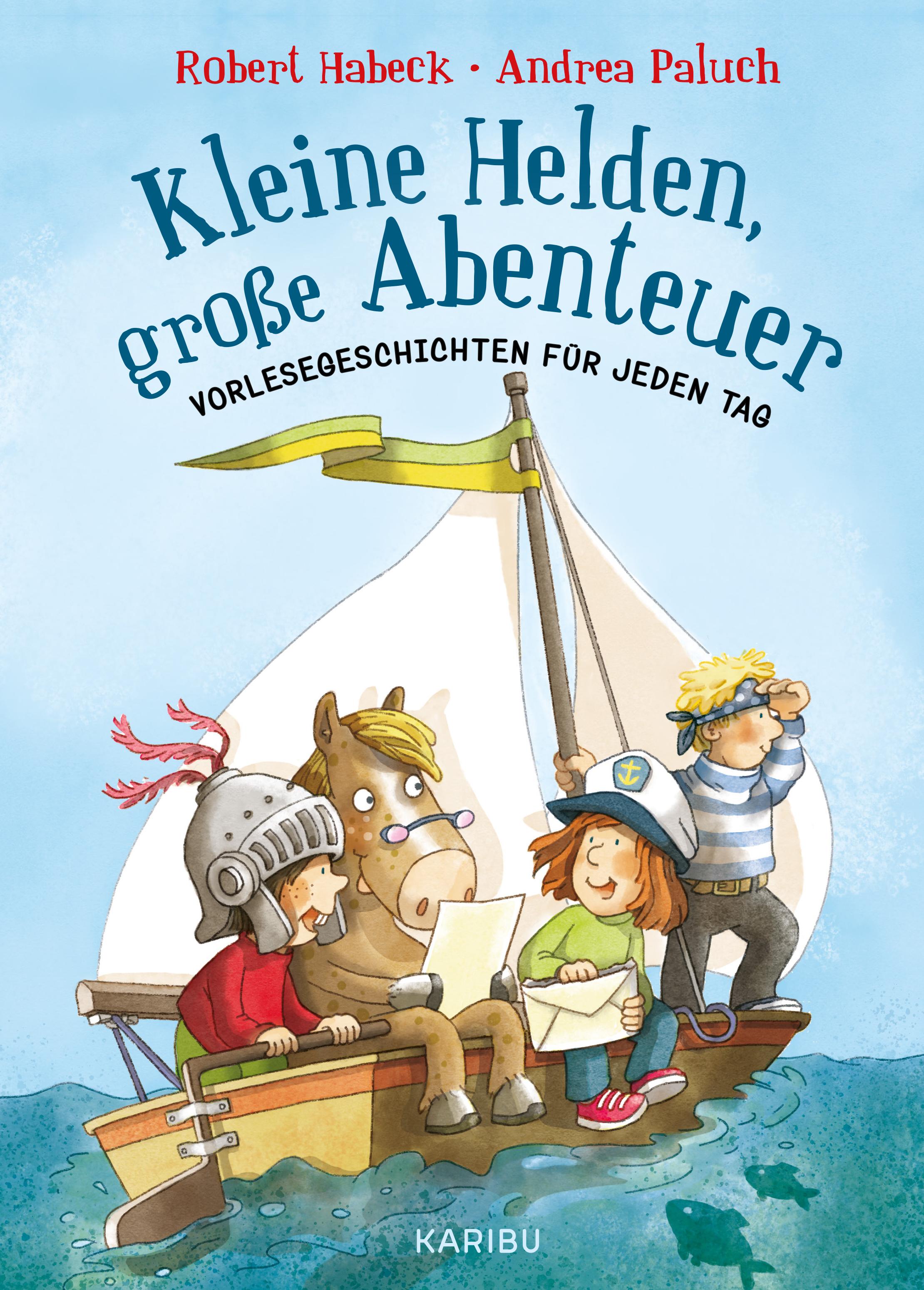 Kleine Helden, große Abenteuer