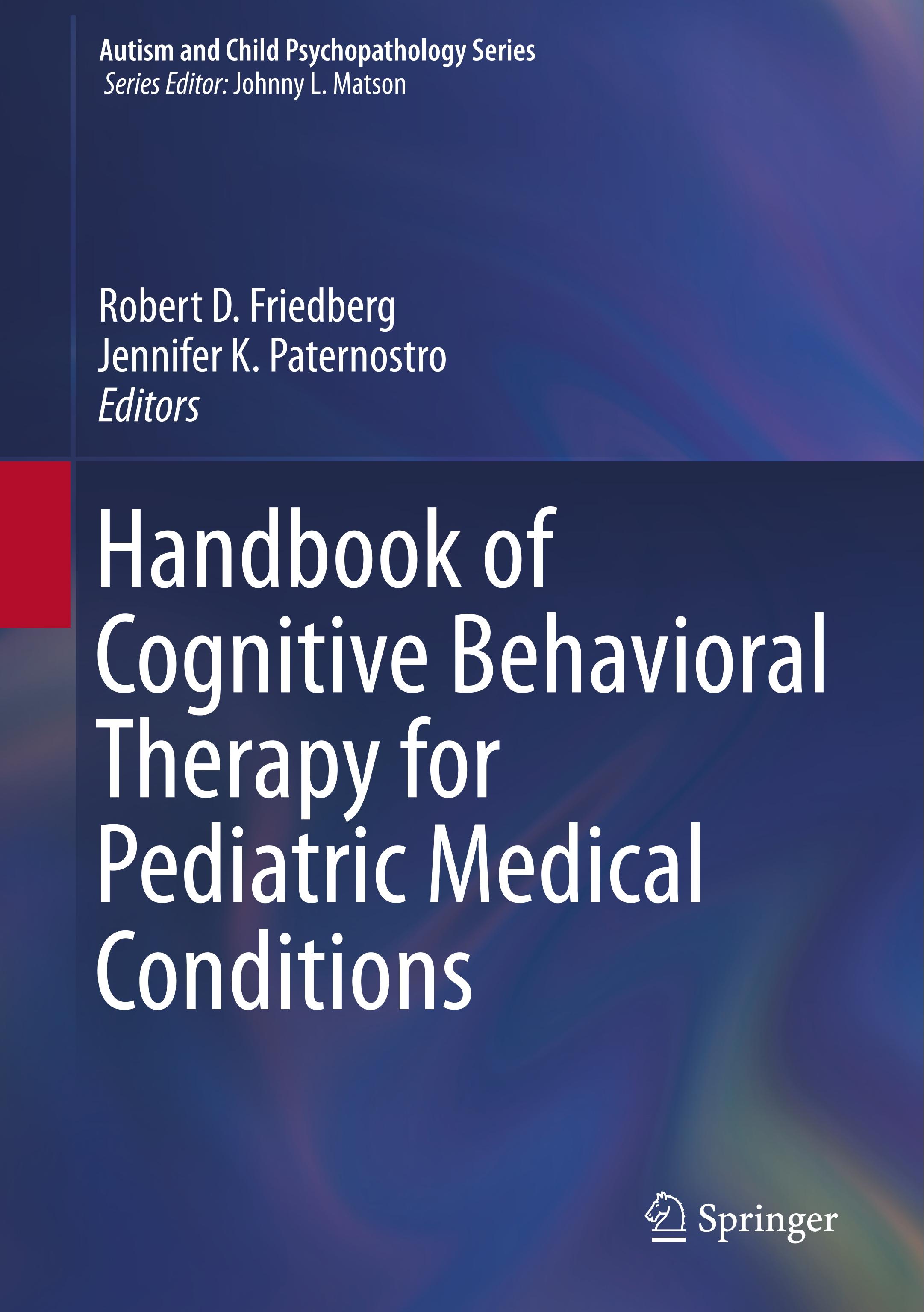 Handbook of Cognitive Behavioral Therapy for Pediatric Medical Conditions