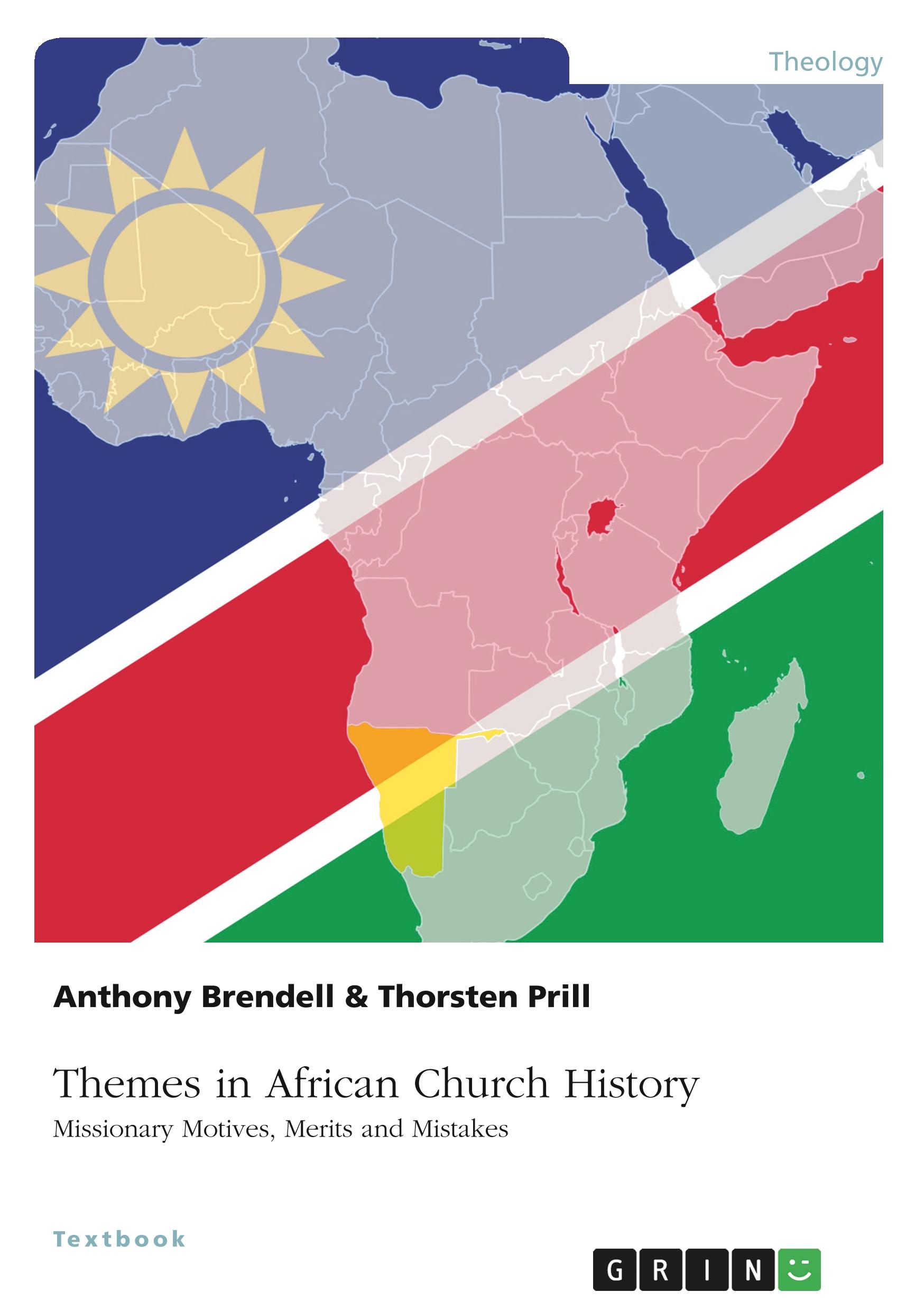 Themes in African Church History. Missionary Motives, Merits and Mistakes