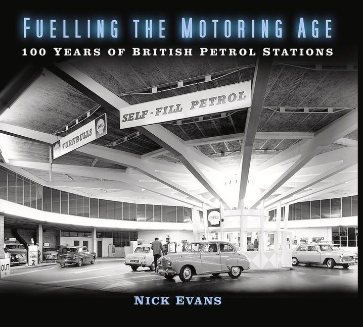 Fuelling the Motoring Age